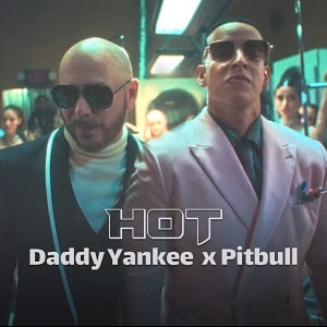 Daddy Yankee ft Pitbull Hot