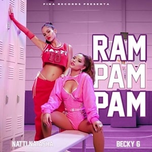 Becky G ft Natti Natasha Pam Pam Pam 