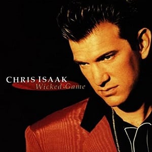 Chris Isaak Wicked Game 