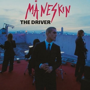 Maneskin The Driver 