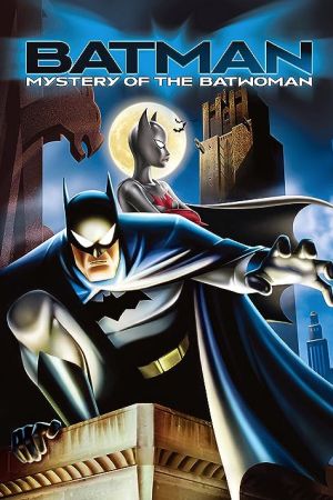 دانلود انیمیشن Batman: Mystery of the Batwoman 2003