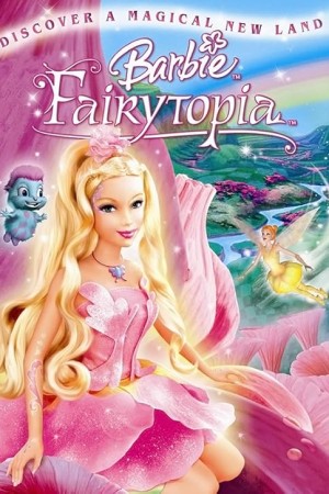 دانلود انیمیشن Barbie: Fairytopia 2005 - باربی در شهر پریا (2005)