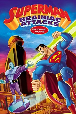  Superman: Brainiac Attacks 2006