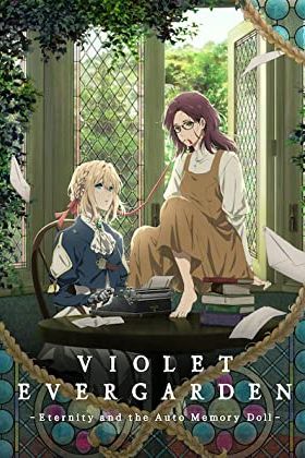 دانلود انیمه Violet Evergarden: Eternity and the Auto Memories Doll 2019 - وایولت اور گاردن: ابدیت و عروسک حافظه خودکار (2019)