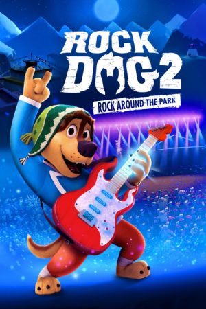 دانلود انیمیشن Rock Dog 2: Rock Around the Park 2021