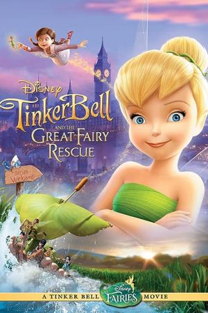 دانلود انیمیشن Tinker Bell and the Great Fairy Rescue 2010