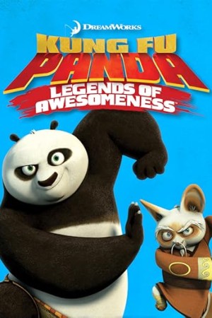 دانلود انیمیشن Kung Fu Panda: Legends of Awesomeness - پاندای کونگ فو کار: افسانه های شگفت انگیز (2011)