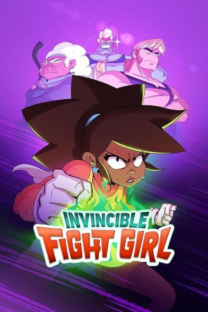 دانلود انیمیشن Invincible Fight Girl - دختر مبارز شکست ناپذیر (2024)