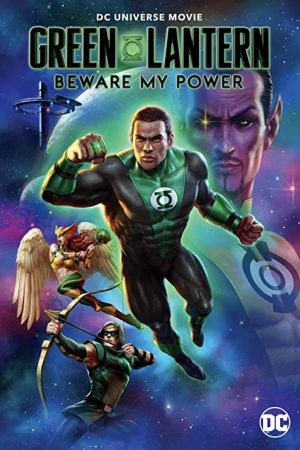 دانلود انیمیشن Green Lantern: Beware My Power 2022