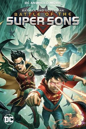 دانلود انیمیشن Batman and Superman: Battle of the Super Sons 2022