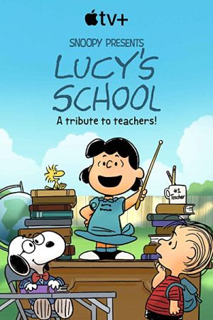 دانلود انیمیشن Snoopy Presents: Lucy’s School 2022