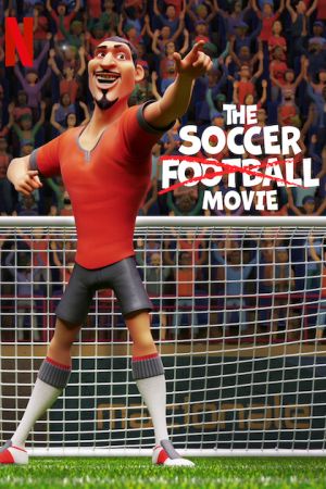 دانلود انیمیشن The Soccer Football Movie 2022