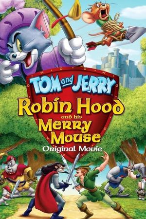 دانلود انیمیشن Tom and Jerry: Robin Hood and His Merry Mouse 2012