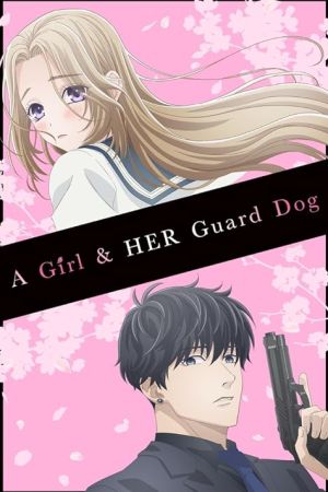 دانلود انیمه A Girl & Her Guard Dog - دختر و سگ نگهبانش (2023)