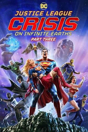 دانلود انیمیشن Justice League: Crisis on Infinite Earths, Part Three 2024