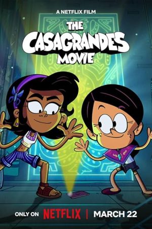 دانلود انیمیشن The Casagrandes Movie 2024