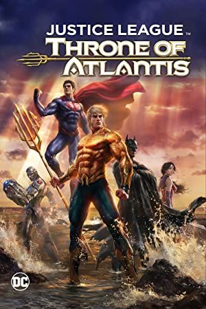 دانلود انیمیشن Justice League: Throne of Atlantis 2015