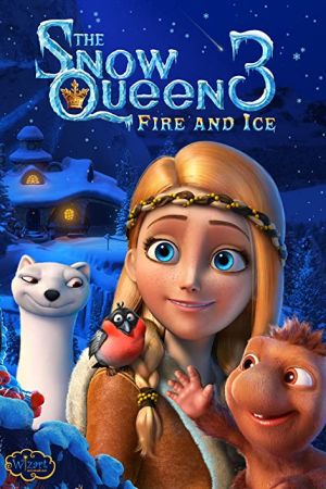 دانلود انیمیشن The Snow Queen 3: Fire and Ice 2016