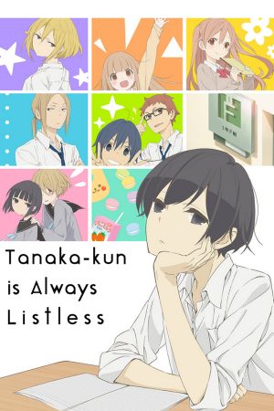 دانلود انیمه Tanaka-kun Is Always Listless - تاناکا کون همیشه خسته است (2016)