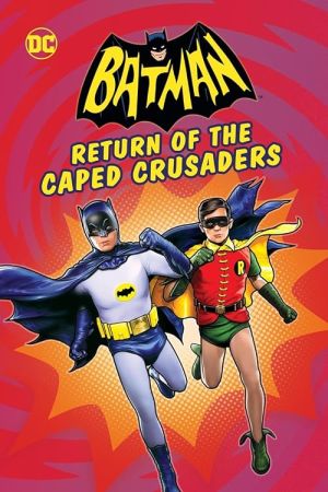 دانلود انیمیشن Batman: Return of the Caped Crusaders 2016