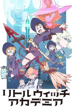 دانلود انیمه Little Witch Academia - آکادمی جادوگران کوچک (2017)