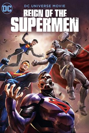 دانلود انیمیشن Reign of the Supermen 2019