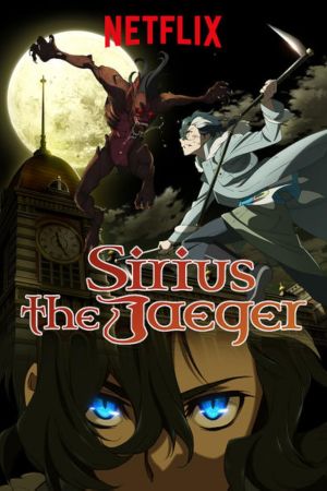 دانلود انیمه Sirius the Jaeger - سیریوس شکارچی (2018)