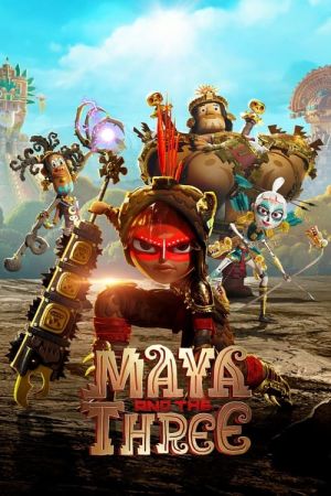 دانلود انیمیشن Maya and the Three