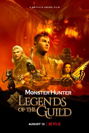 دانلود انیمیشن Monster Hunter: Legends of the Guild 2021 - شکارچی هیولا: افسانه های صنف (2021)